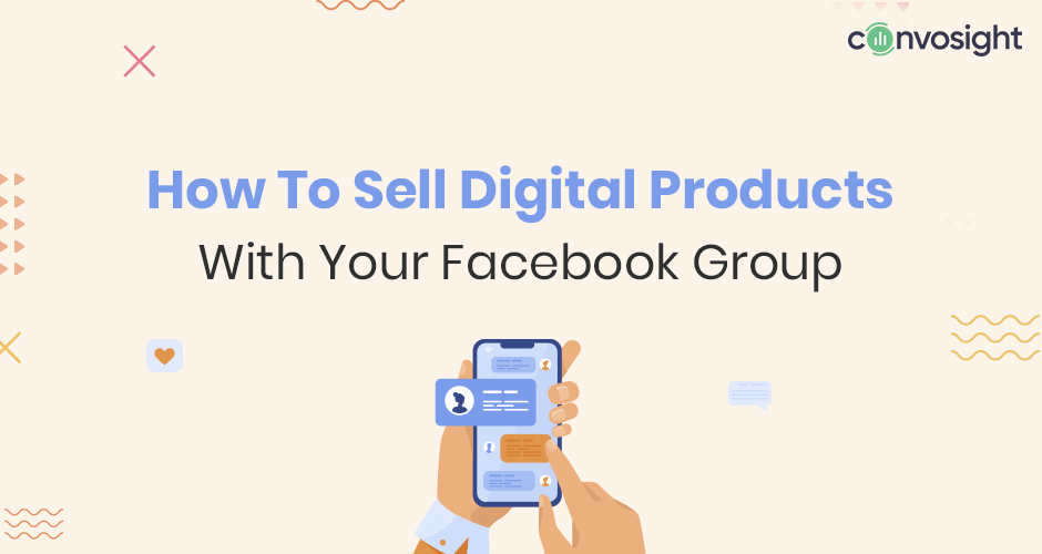 How To Sell Digital Products With Your Facebook Group